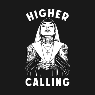 Marijuana 420 Funny Weed Smoker Nun Higher Calling Pot T-Shirt