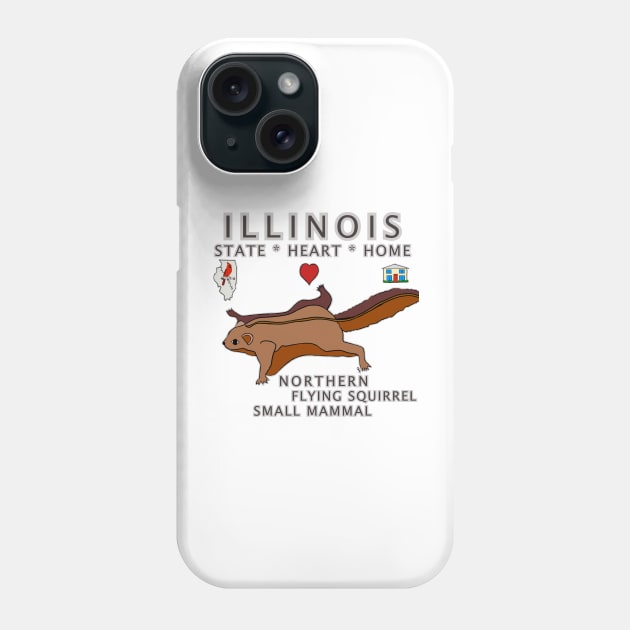 Illinois - Northern Flying Squirrel - State, Heart, Home - small mammal Phone Case by cfmacomber