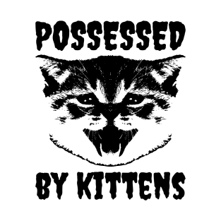 Possesed by Kittens (Dark) T-Shirt