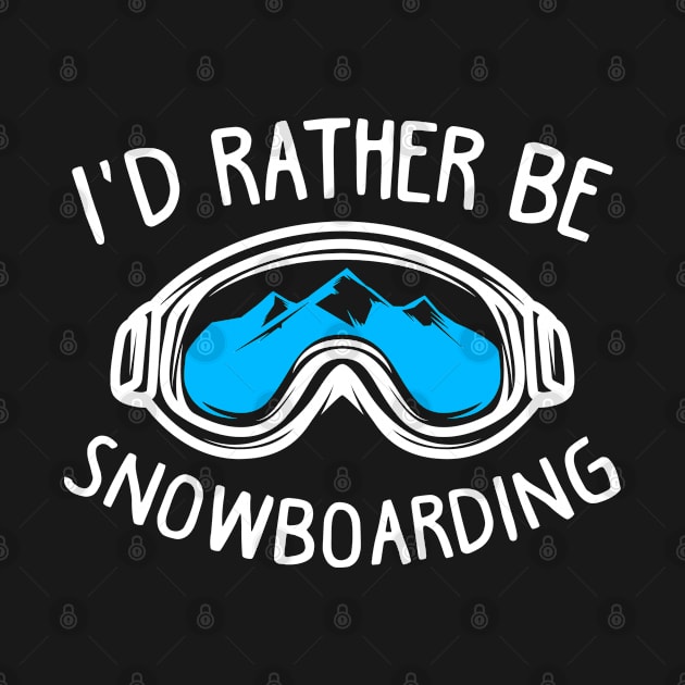 I’d Rather Be Snowboarding by KsuAnn