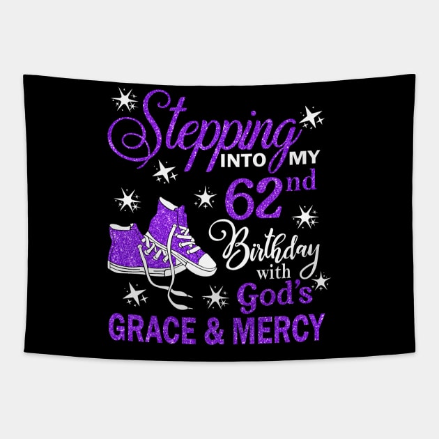 Stepping Into My 62nd Birthday With God's Grace & Mercy Bday Tapestry by MaxACarter