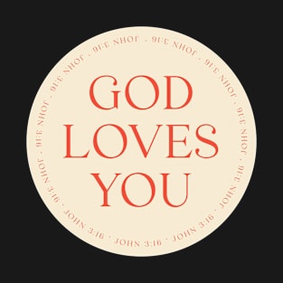 God Loves you II T-Shirt