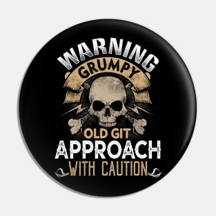 Warning Grumpy Old git- Approach with caution Pin