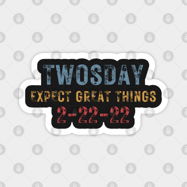 2-22-22 Expect Great Things Twosday, Funny Math 2nd Grade Students Rainbow Magnet by WassilArt