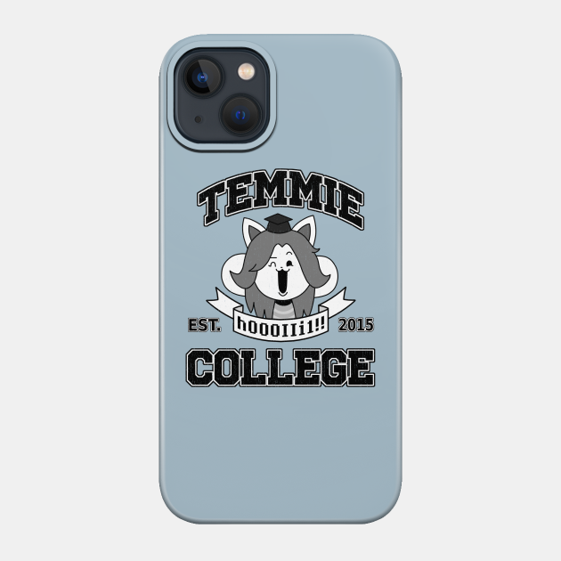 Temmie College - Undertale - Phone Case