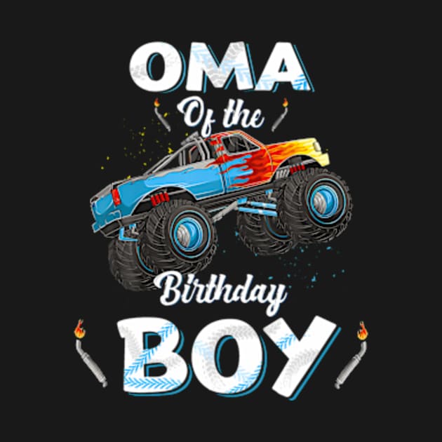 Oma Of The Birthday Boy Monster Truck Bday Women Men Kids by Sort of Vintage