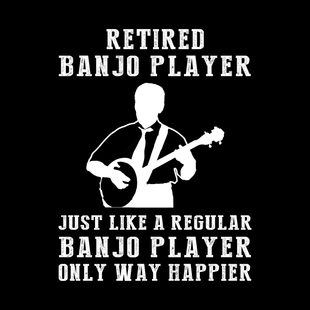 Strumming Retirement Bliss - Embrace the Joy of a Happier Banjo Player! by MKGift