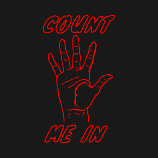 Count Me In T-Shirt