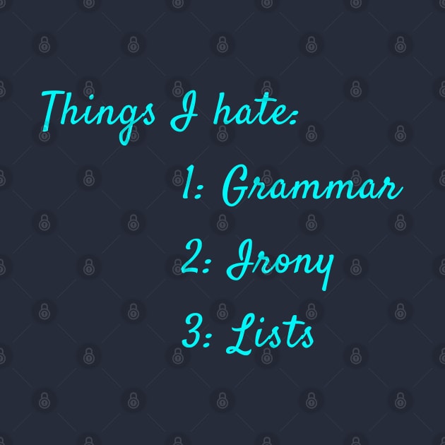 Things I Hate by Quirky Design Collective