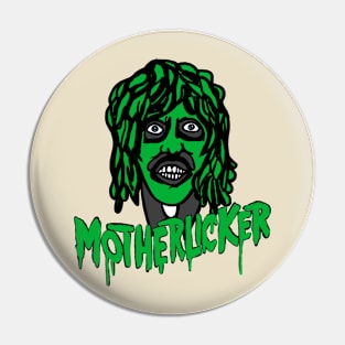 Motherlicker Pin