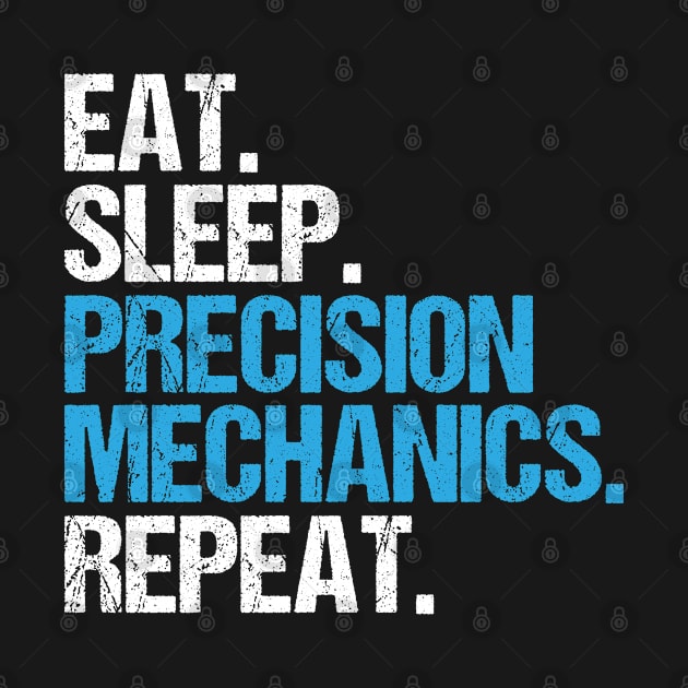 Precision Mechanic Precision Machinist by Krautshirts