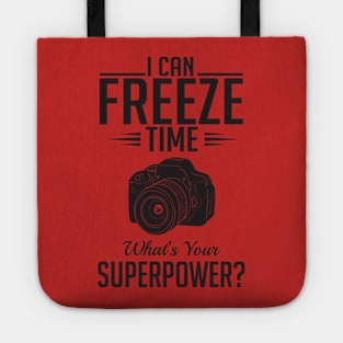 I can freeze time. Whats your superpower? (black) Tote