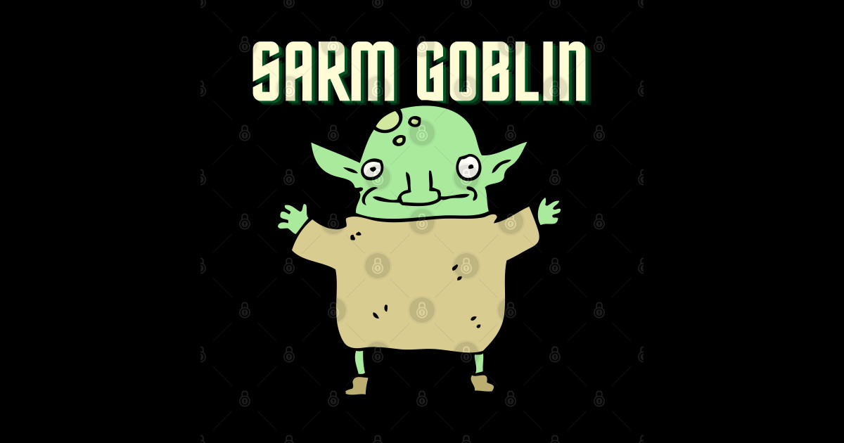 SARM Goblin Sarm Goblin Sticker TeePublic