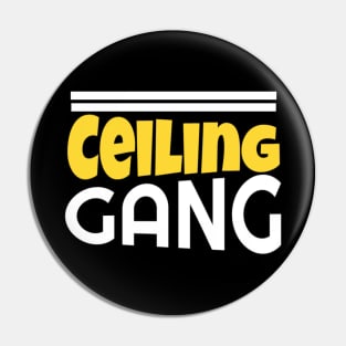 Ceiling Gang Funny Meme PewDiePie Haters Pin