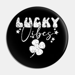 Lucky Vibes on St. Paddy Day Pin