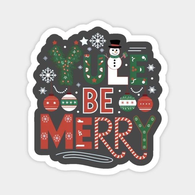 YULE BE MERRY Magnet by Jo Palmer