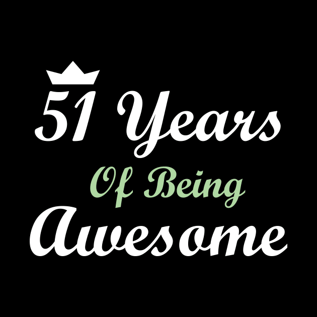 51 Years Of Being Awesome by FircKin