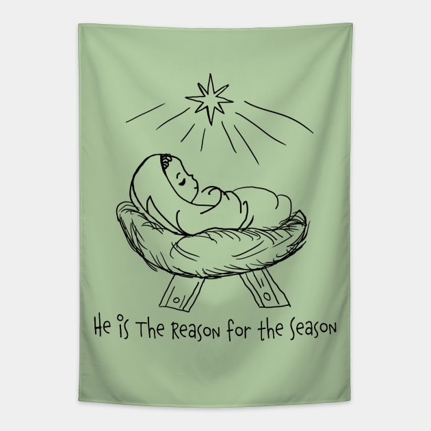 He is The Reason for the Season (for light backgrounds) Tapestry by Brasilia Catholic