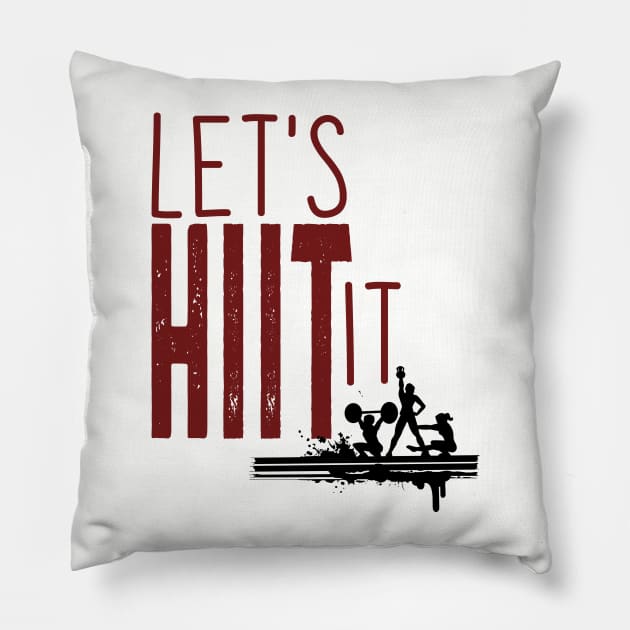 Let's HIIT It Pillow by we3enterprises