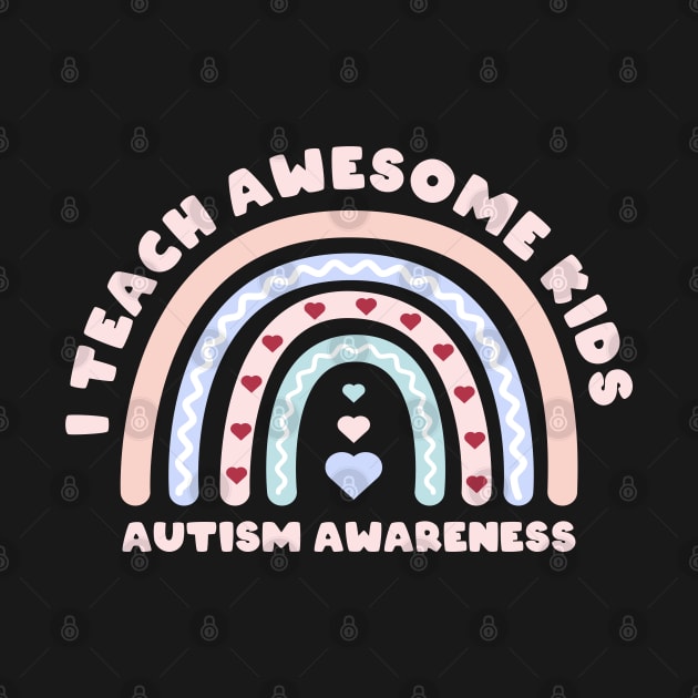 I teach awesome kids with autism by artdise