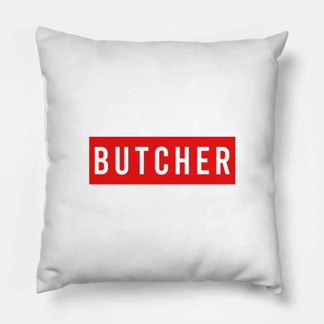 BUTCHER Pillow by Saytee1