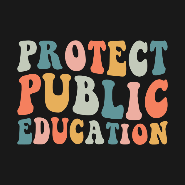 Protect Public Education by EnarosaLinda XY