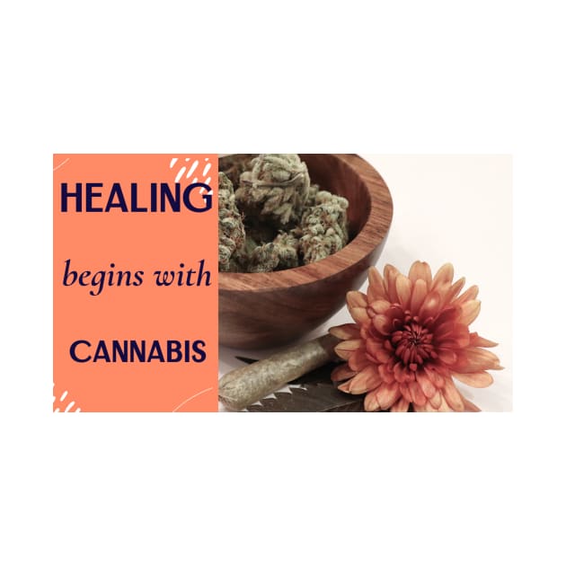 healing begins with cannabis by Zipora