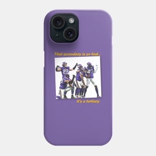 Secondary? Tertiary! Phone Case