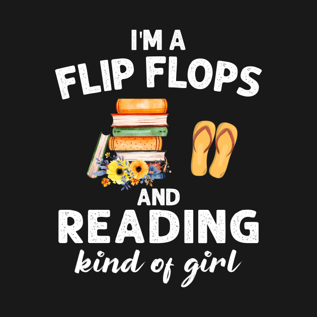 I_m Flip Flops And Reading Kind Of Girl by Chapmanx