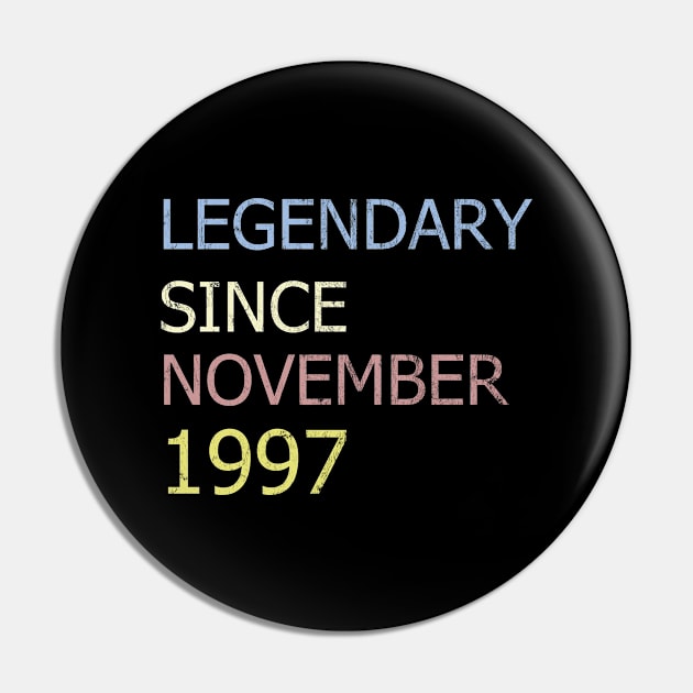 LEGENDARY SINCE NOVEMBER 1997 Pin by BK55