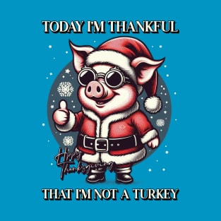 Today I'm Thankful T-Shirt