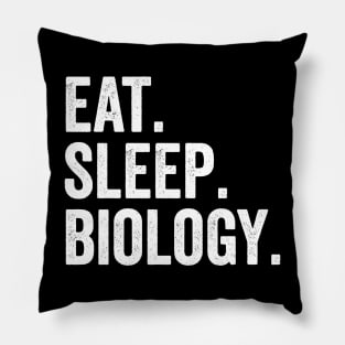 Eat Sleep Biology Pillow