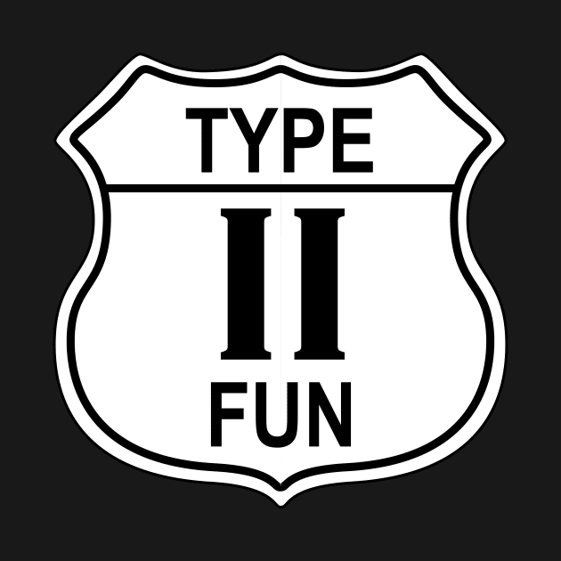 Type II Fun US Highway Sign by IORS