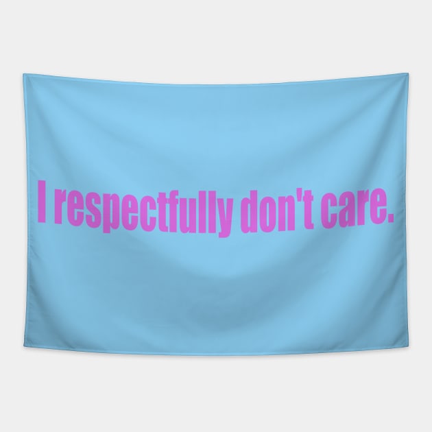 I respectfully don't care. Tapestry by SunnyAngst
