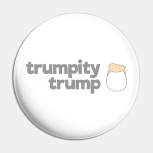 Trumpity Trump Pin