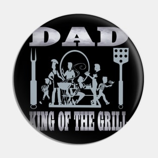 Dad King of the Grill Fun Fathers Grandfathers Stepfathers Gifts Pin