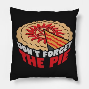 Don't Forget The Pie Pillow