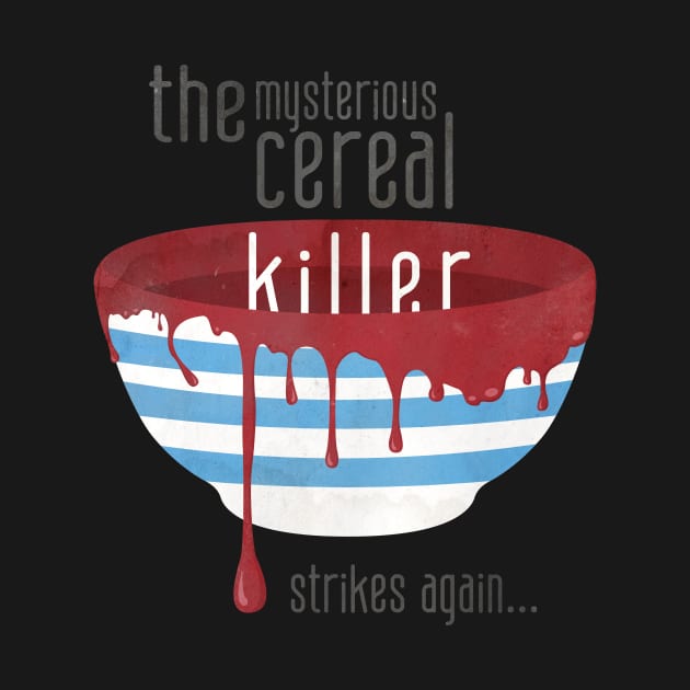 Cereal Killer by AlisterCat