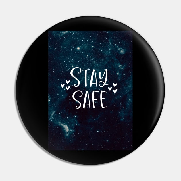 Stay Safe Pin by be yourself. design