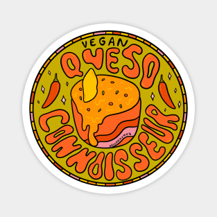 Vegan Queso Connoisseur Magnet