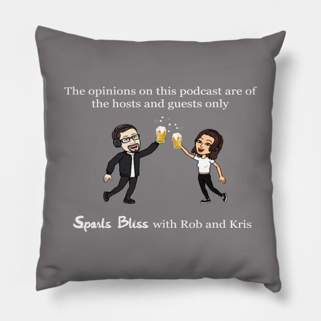 Cheers with Sports BLiss Pillow by Sports Bliss with Rob and Kris