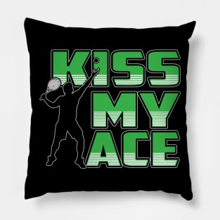 Kiss My Ace Tennis Pillow