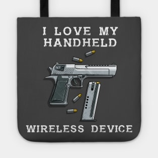 Second Amendment I Love My Handheld Wireless Device Tote