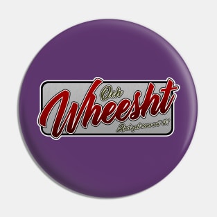 WHEESHT Pin