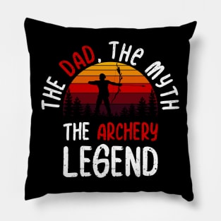 The Dad, The Myth, The Archery Legend Pillow