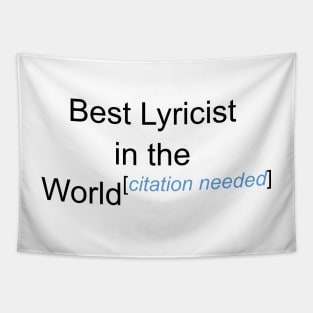 Best Lyricist in the World - Citation Needed! Tapestry