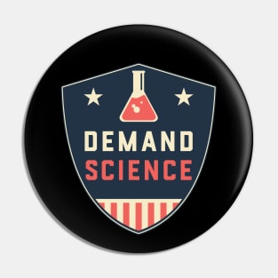 Demand Science American Protest Badge Shield Pin