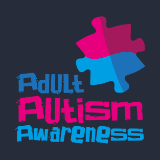 Adult Autism Awareness Day – April T-Shirt