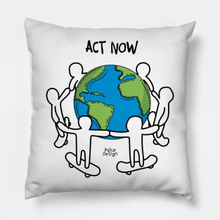 Act Now Pillow