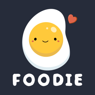 Cute and Kawaii Egg Foodie T-Shirt